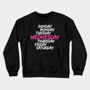 On Wednesdays We Wear Pink Crewneck Sweatshirt